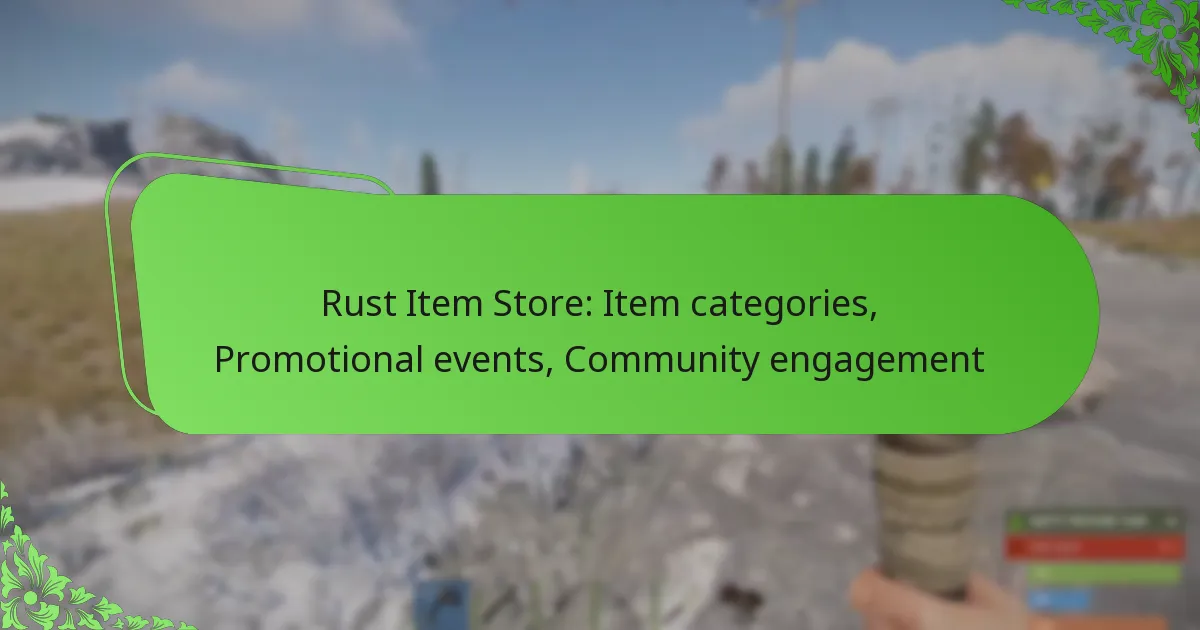 Rust Item Store: Item categories, Promotional events, Community engagement