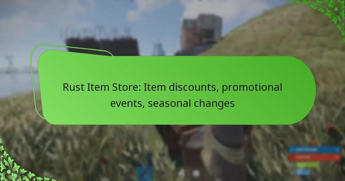 Rust Item Store: Item discounts, promotional events, seasonal changes