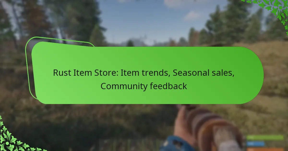 Rust Item Store: Item trends, Seasonal sales, Community feedback