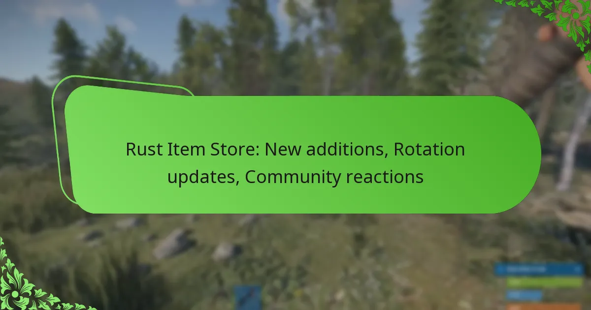 Rust Item Store: New additions, Rotation updates, Community reactions
