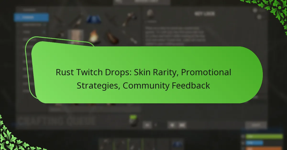 Rust Twitch Drops: Skin Rarity, Promotional Strategies, Community Feedback