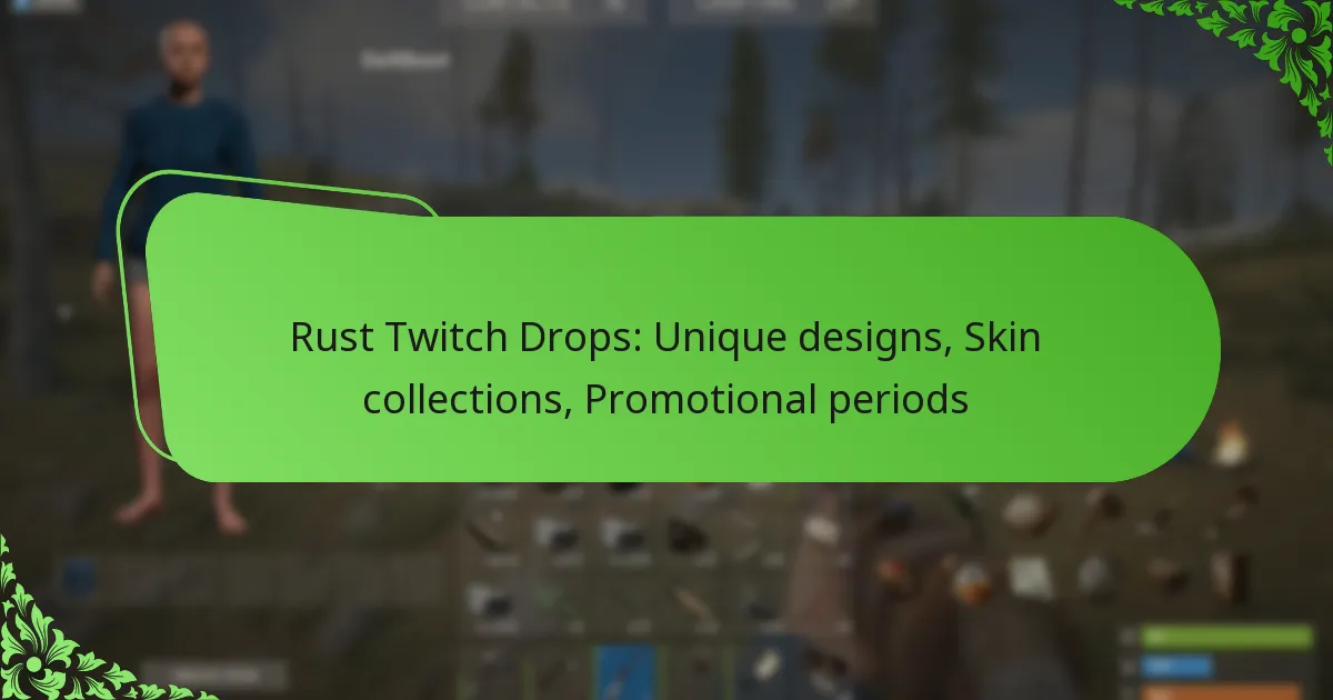 Rust Twitch Drops: Unique designs, Skin collections, Promotional periods