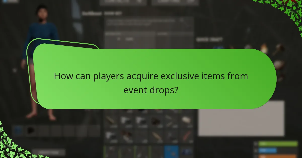 How can players acquire exclusive items from event drops?
