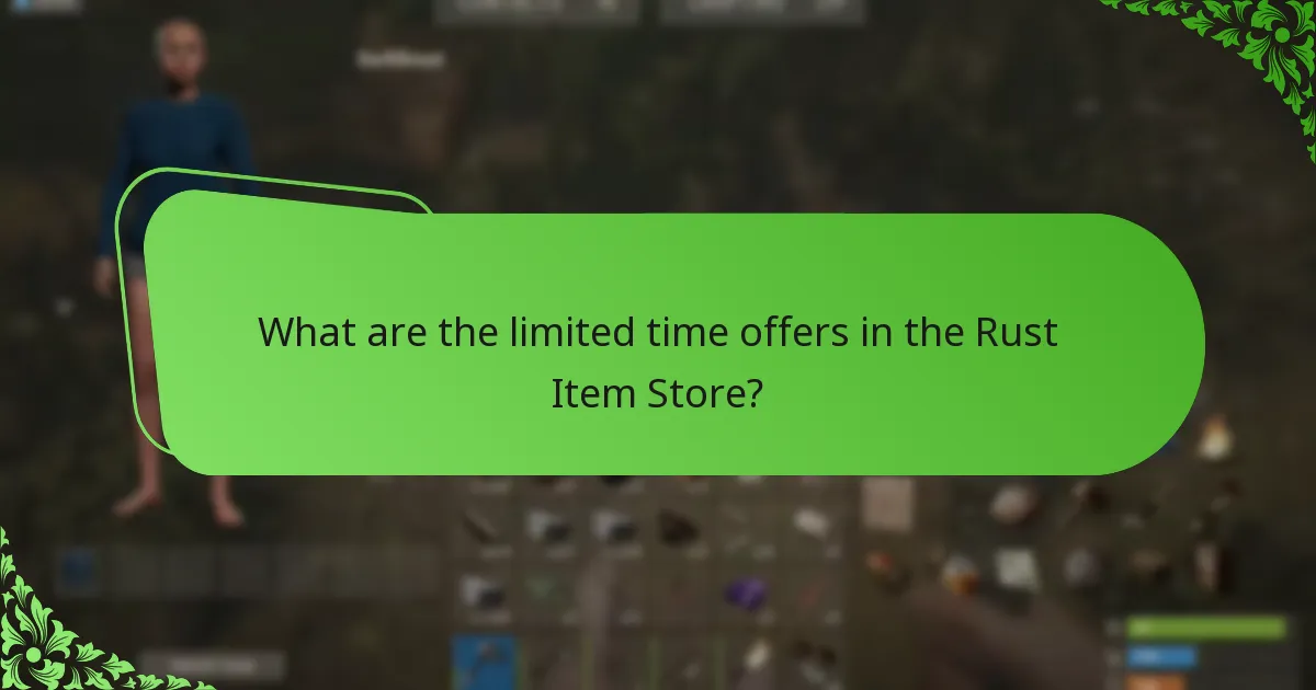What are the limited time offers in the Rust Item Store?