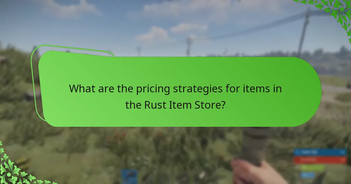 What are the pricing strategies for items in the Rust Item Store?