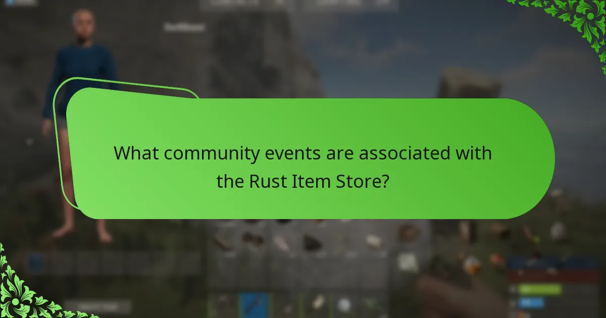 What community events are associated with the Rust Item Store?