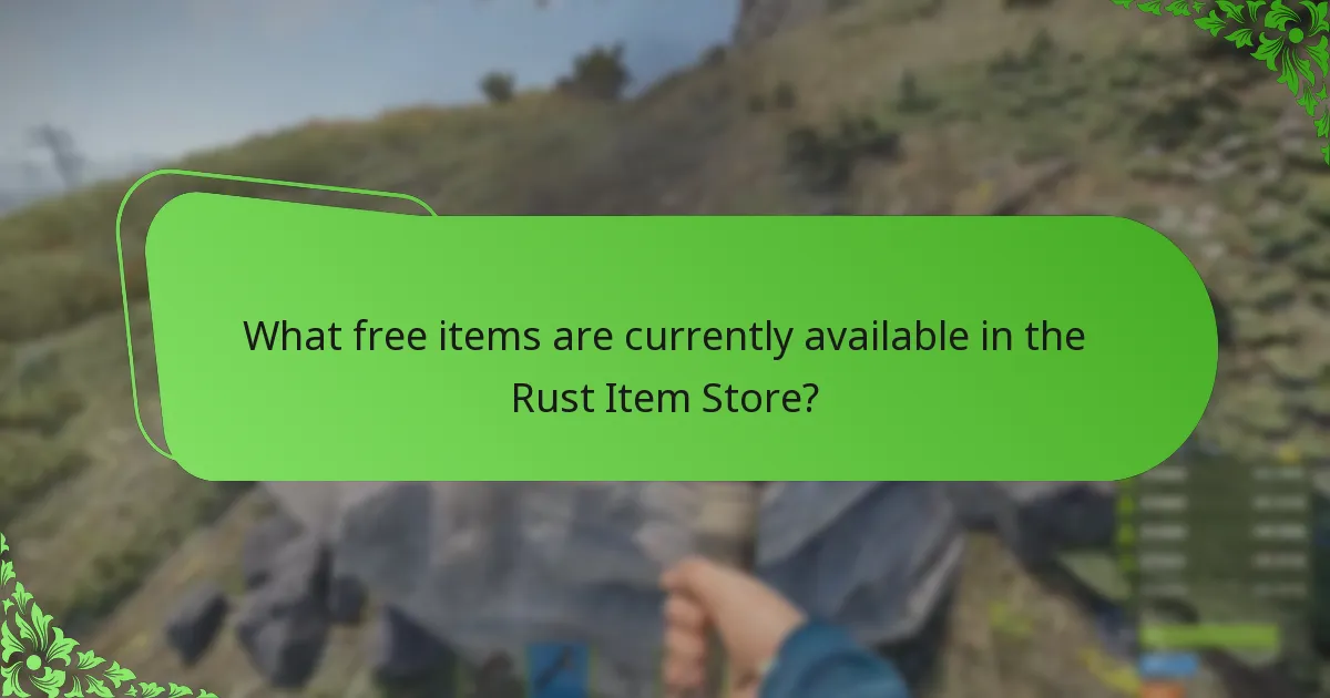 What free items are currently available in the Rust Item Store?