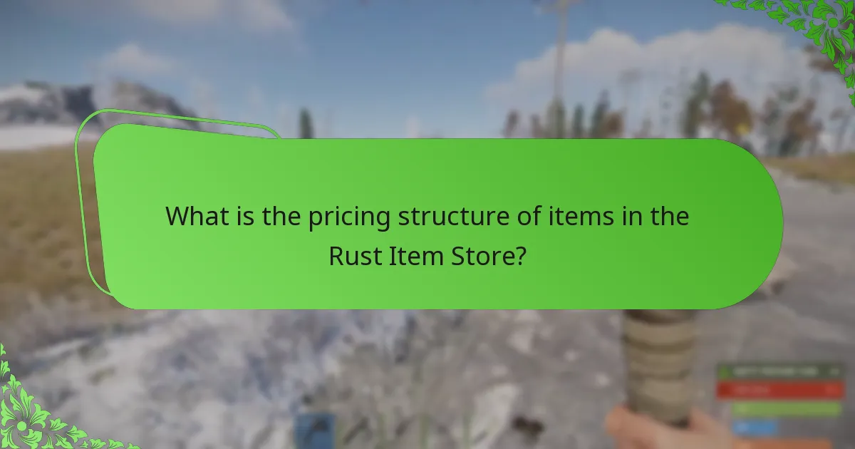 What is the pricing structure of items in the Rust Item Store?