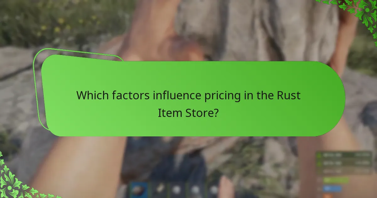 Which factors influence pricing in the Rust Item Store?
