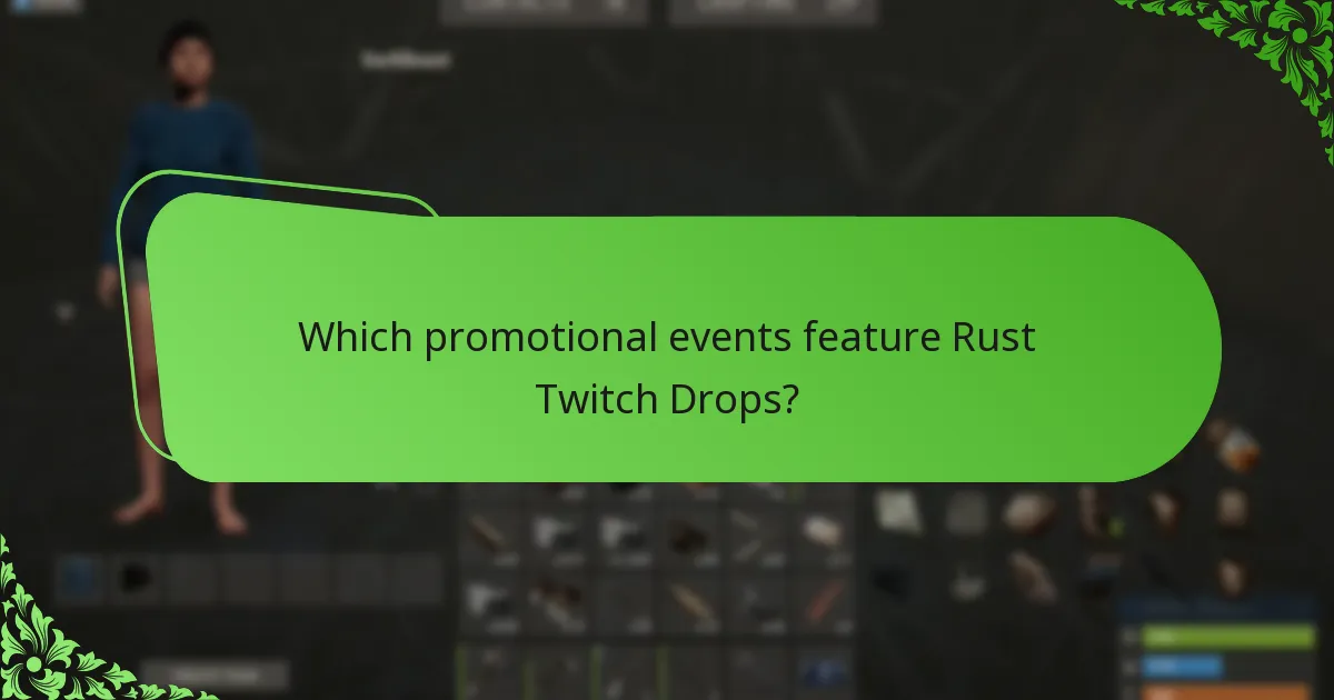 Which promotional events feature Rust Twitch Drops?